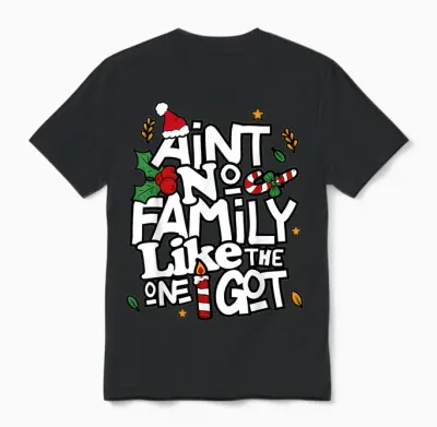 Ain't No Family Like the One I Got Matching Family Christmas Unisex T-Shirt - Black