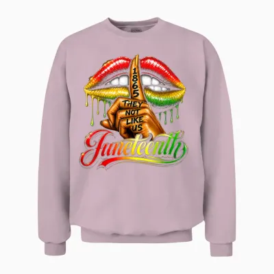 They Don't Like Us Juneteenth 1865 Pride Gift for Men Women Unisex Sweatshirt - Light Pink