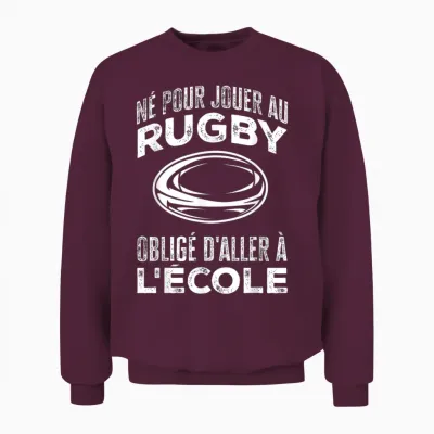 Rugby Player Born to Play Sports Rugby T-Shirt, Black, S Unisex Sweatshirt - Maroon