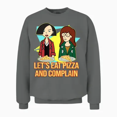 Daria & Jane - Let's Eat Pizza and Complain Unisex Sweatshirt - Graphite Heather