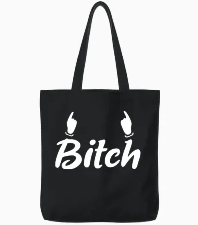 Funny Bitch Tote Bags - Black