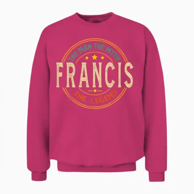 Francis the Man the Myth the Legend Vintage Custom Unisex Sweatshirt - Heliconia