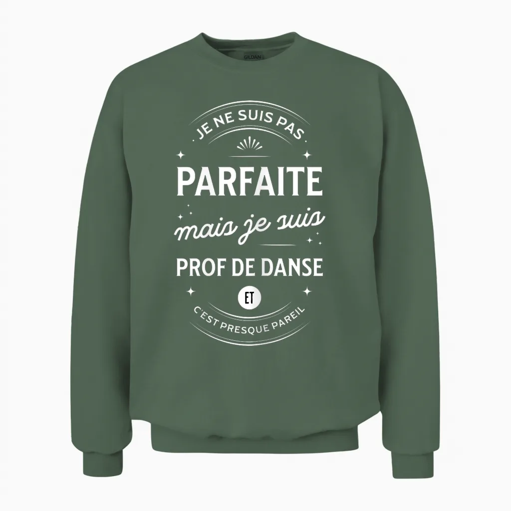 Gift Idea Dance Teacher Humor Dancer Woman T-Shirt, Black, Female X-Small Unisex Sweatshirt in Military Green