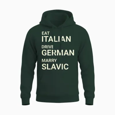 Italienisch Essen, Deutsch, Heiraten, Slawisch, Lustig Auf Dem Rücken Unisex Hoodie - Forest