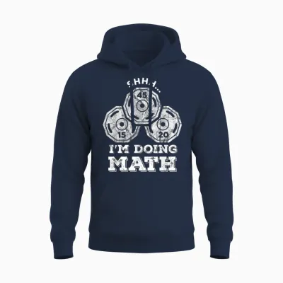 Shhh I'm Doing Math Funny Weight Lifting Workout Training Unisex Hoodie - Navy