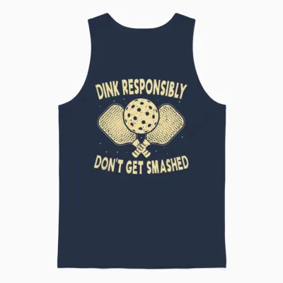 Funny Vintage Dink Responsibly Don't Get Smashed P Unisex Tank Top - Navy