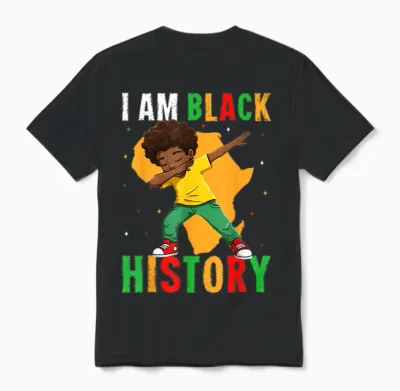 I Am Black History Kids Boys Men Black History Month Unisex T-Shirt - Black