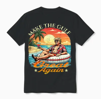 Funny Trump Shirt " Make the Gulf Great " Trump Merchandise Unisex T-Shirt - Black