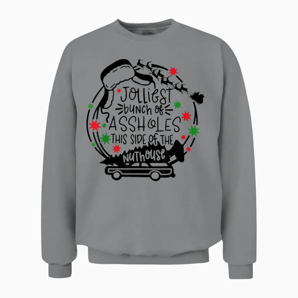 Jolliest Bunch of Assholes This Side of the Nut House Unisex Sweatshirt in Sport Grey