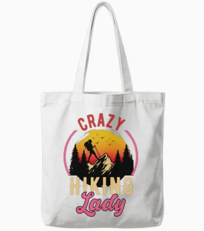 Crazy Hiking Lady, Woman Fun Hiking Tote Bags - White