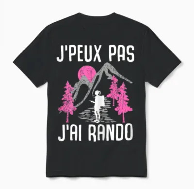Je Peux Pas Je Ai Rando Gift Rendonée Woman Walker Unisex T-Shirt - Black