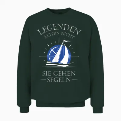 Legenden Altern Nicht Sie Gehen Segeln Unisex Sweatshirt - Forest