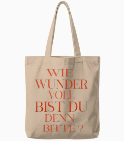 Wie Wundervoll Bist Du Denn Bitte Tote Bags - Natural