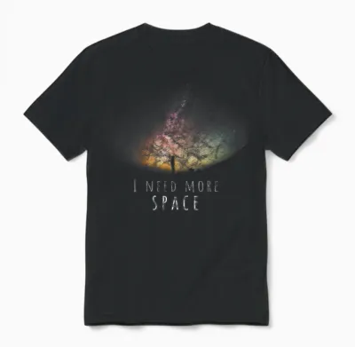 I Need More Space Funny Galaxy Astronomy Science Pun Unisex T-Shirt - Black