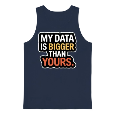 My Data Is Bigger Than Yours Unisex Tank Top - Navy