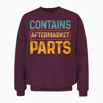 Bionic Aftermarket Parts Design - Knee and Hip Replacement T-Shirt Small Unisex Sweatshirt - Maroon