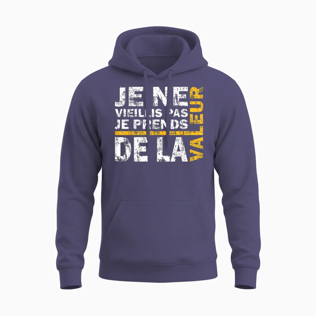 Je Ne Vieillis Pas Je Avends De Valeur Humour Gift Unisex Hoodie in Heather Sport Dark Navy