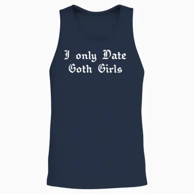 I Only Date Goth Girls Unisex Tank Top - Navy