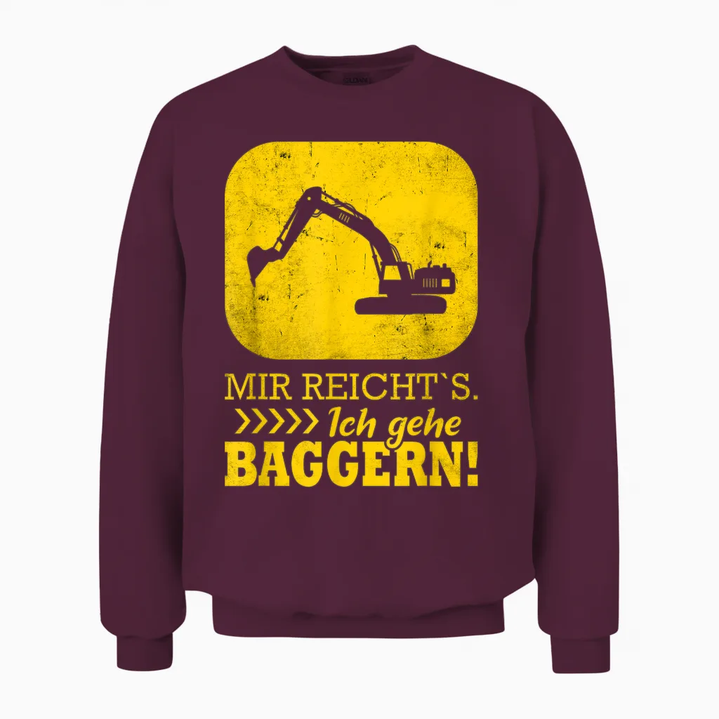 Baggerfahrer Lustiger Spruch Bagger Unisex Sweatshirt in Maroon