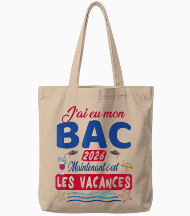J’ai Eu Mon Bac Maintenant Les Vacances - Bac 2026 Tote Bags in Natural