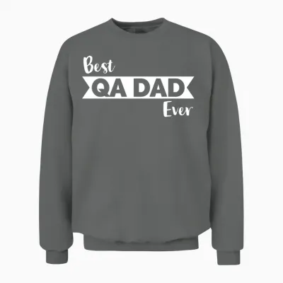 Qa Engineer Dad, Best Qa Dad Ever, Iso 9001 Unisex Sweatshirt - Graphite Heather