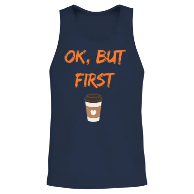 First, Coffee: Start Your Day Right Unisex Tank Top - Navy