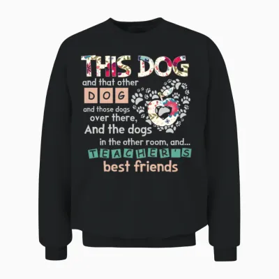 All I Need Is This Dog a That Other Dog Unisex Sweatshirt - Black