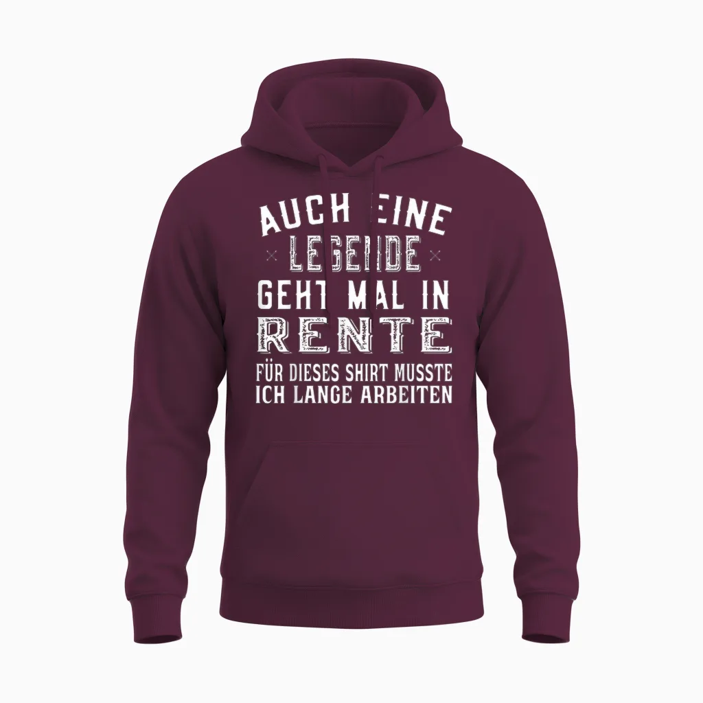 Auch Eine Legende Geht Mal in Rente Unisex Hoodie in Maroon