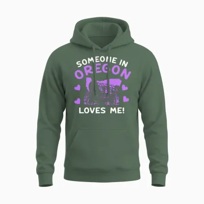 Someone in Oregon Loves Me Unisex Hoodie - Military Green