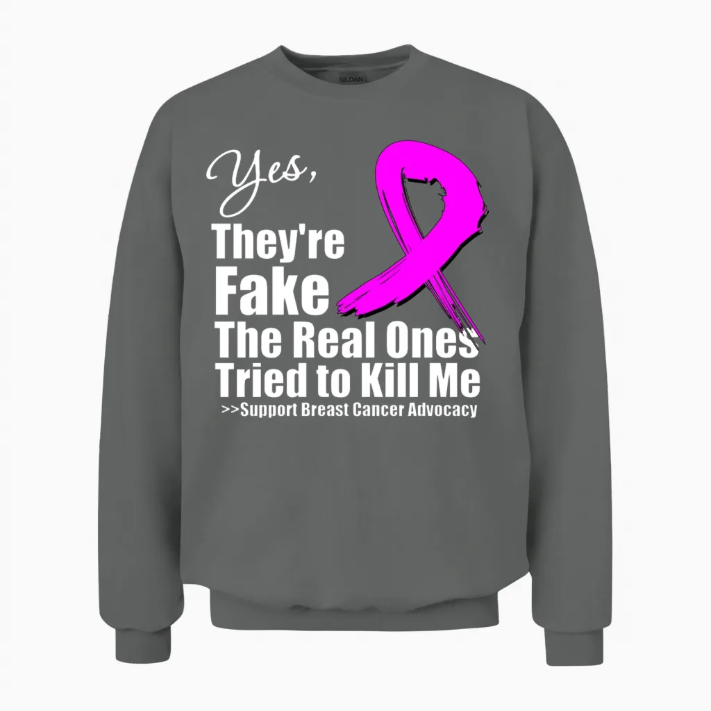 Yes They're Fake Breast Cancer Unisex Sweatshirt in Graphite Heather