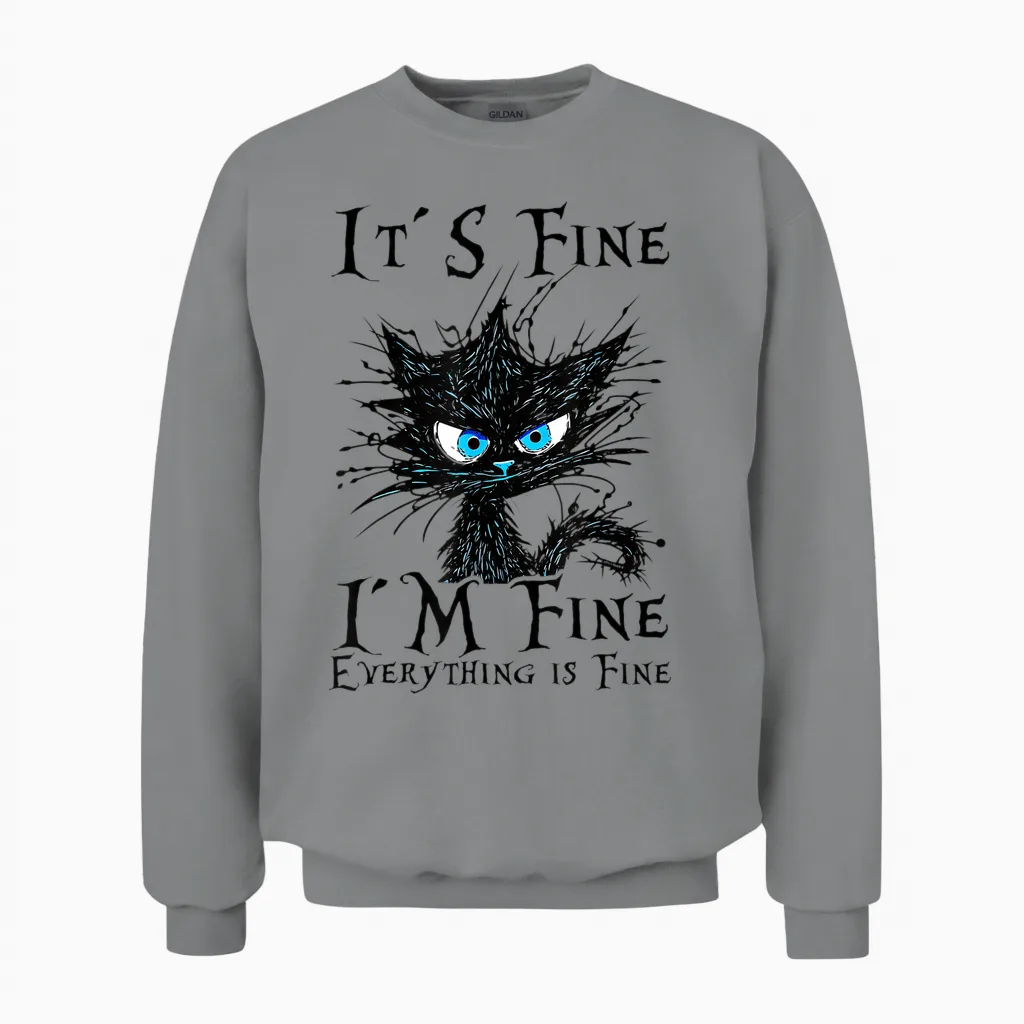 It S Fine Im Fine Everything Is Fine Funny Cat Saying T-Shirt, White Unisex Sweatshirt in Sport Grey
