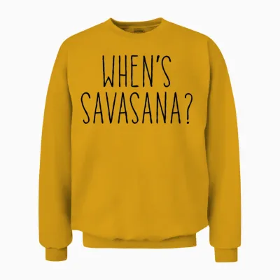 When's Savasana Unisex Sweatshirt - Gold