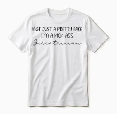 Funny Gift Idea for Geriatrician. Unisex T-Shirt - White