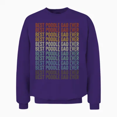 Best Poodle Dad Ever Poodle Dog Dog Lover Dog Dad Unisex Sweatshirt - Purple