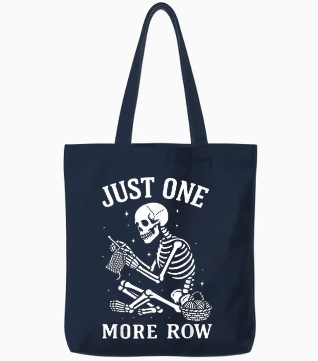 Just One More Row Crochet Skeleton Crocheting Knitting Lover Tote Bags in Navy