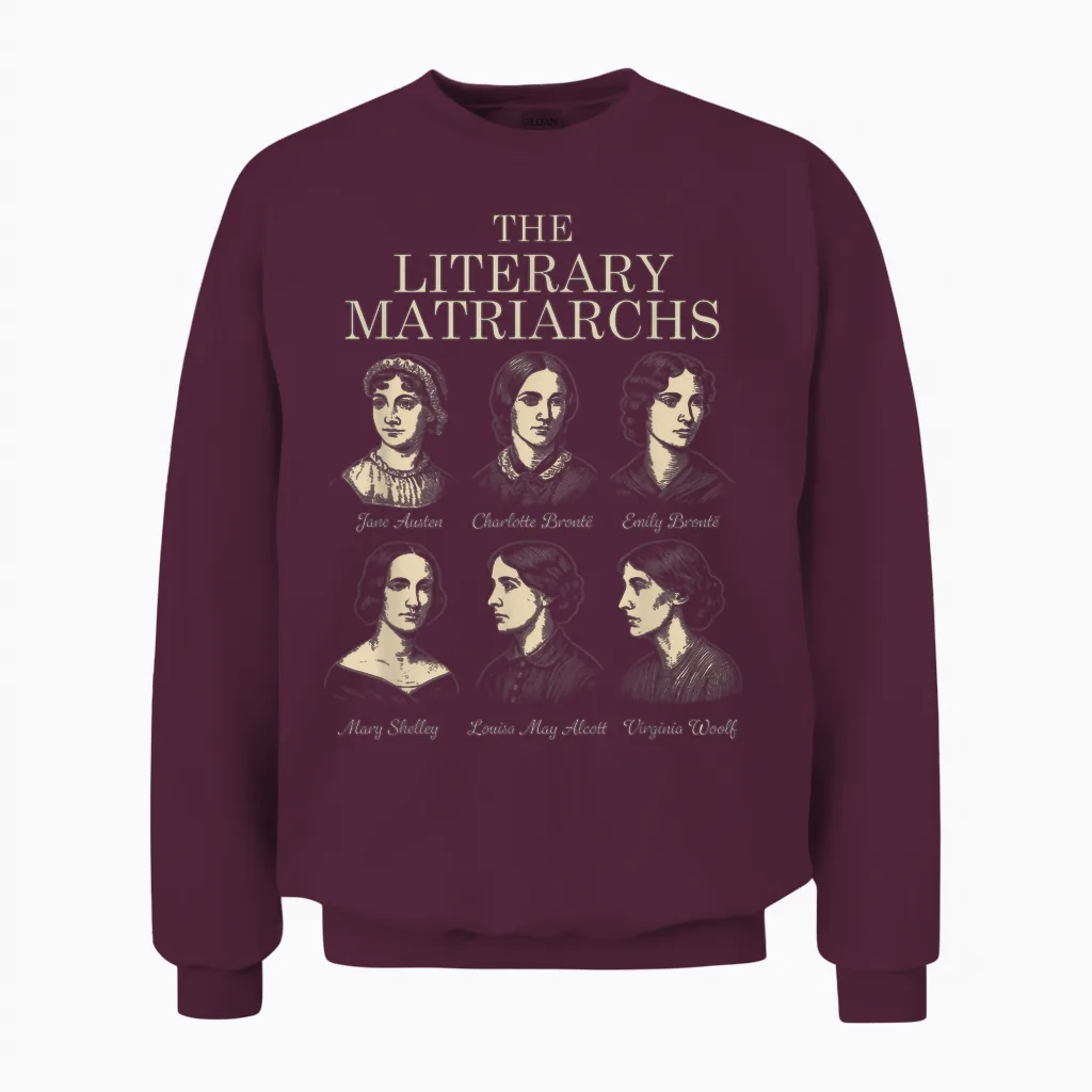 Little Women in Literature, Jane Austen, Bronte Sisters Unisex Sweatshirt in Maroon