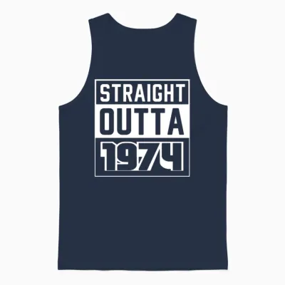 Straight Outta 1974 Birthday 1974 Born 1974 Unisex Tank Top - Navy
