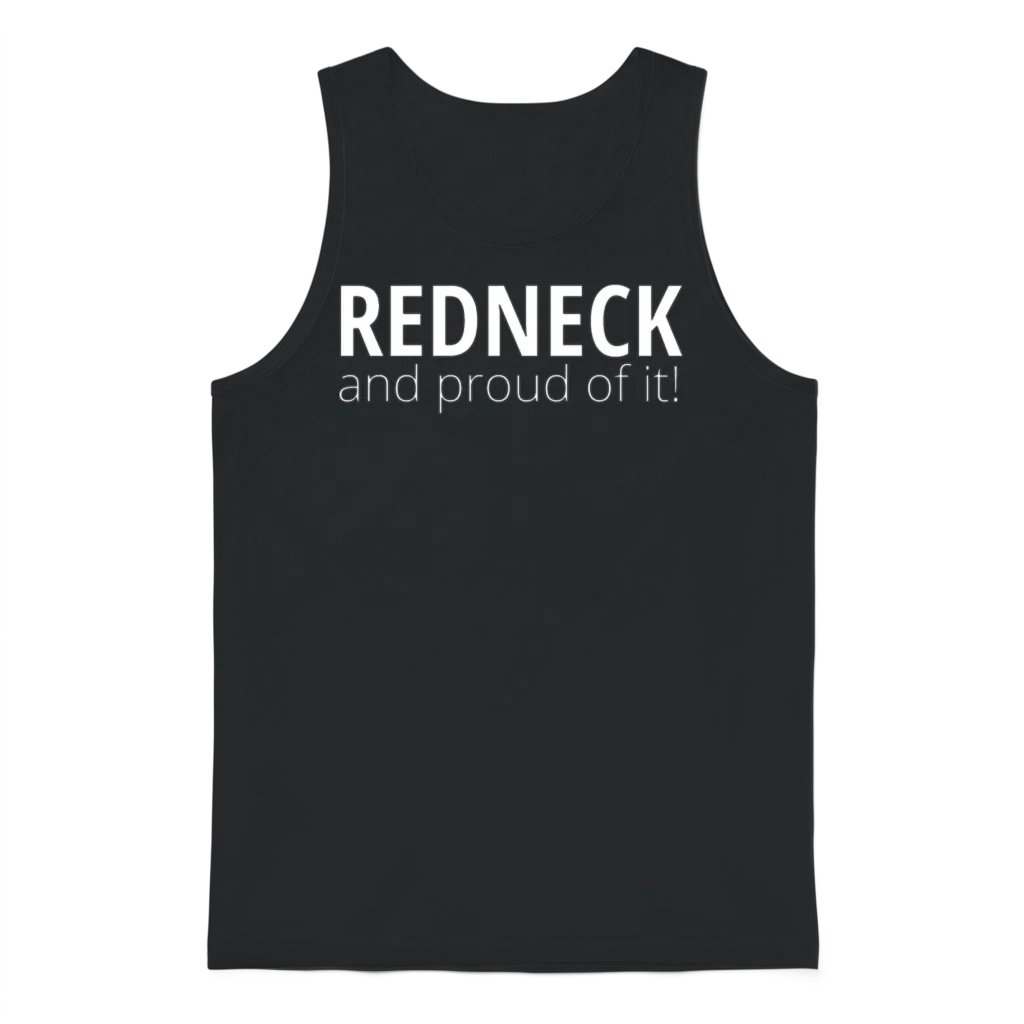 Redneck and Proud of It Unisex Tank Top - Black