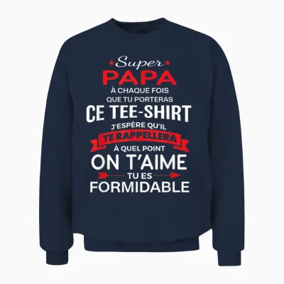 Super Papa on T'aime Birthday Gift Dad Father's Day T-Shirt, Black, S Unisex Sweatshirt - Navy