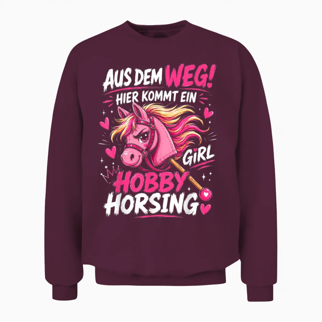 Hobby Horse Aus Dem Weg Ich Bin Ein Hobby Horsing Girl Unisex Sweatshirt in Maroon