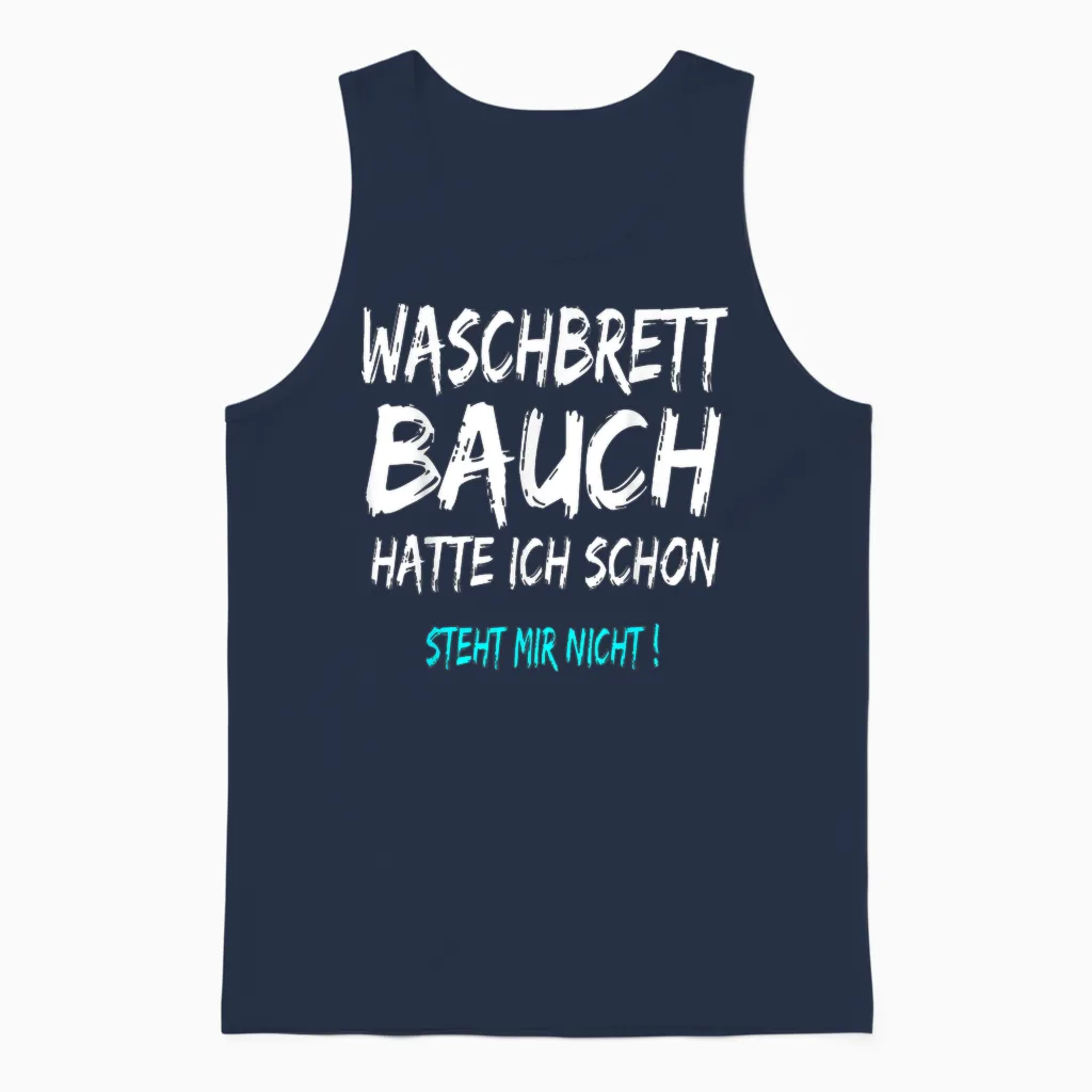 T-Shirt with German Text "hatte Ich Schon Steht Mir Nicht" (hatte I Schon Steht, Black Unisex Tank Top in Navy