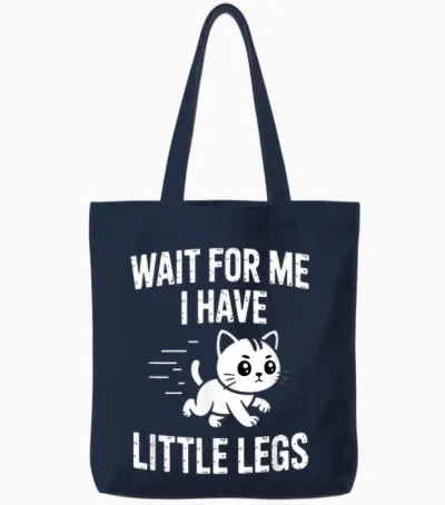 Wait for Me I Have Little Legs Tote Bags - Navy
