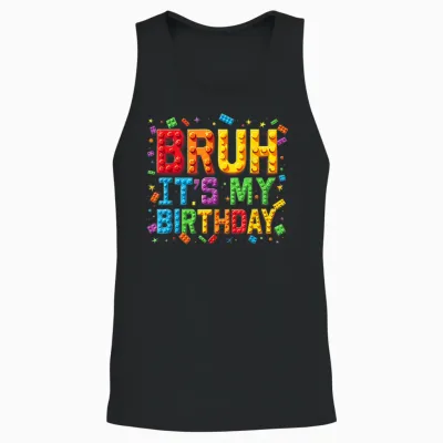 Master Builder Building Blocks Kids Bruh It's My Birthday Unisex Tank Top - Black