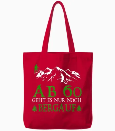 Ab 60 Geht Es Nur Noch Bergauf Lustige Geburtstag Wandern Tote Bags - Red