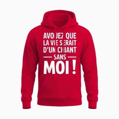 Admit That La Vie Serait D'un Chiant Sans Moi Humour Beauf Unisex Hoodie - Red