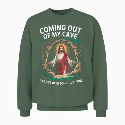 Coming Out of My Cave Humorvolle Auferstehung Unisex Sweatshirt - Military Green