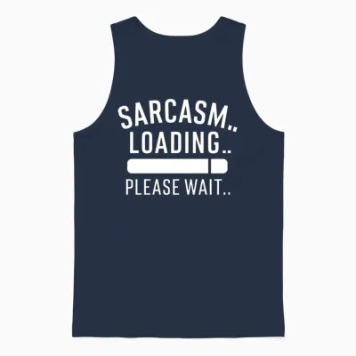 Sarcasm Loading Funny Humor Unisex Tank Top - Navy