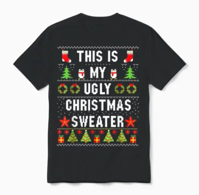 This Is My Its Too Hot Ugly Christmas Sweater Ugly Christmas Unisex T-Shirt - Black