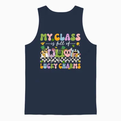 My Class Is Full of Lucky Charms St Patricks Day Teacher Unisex Tank Top - Navy