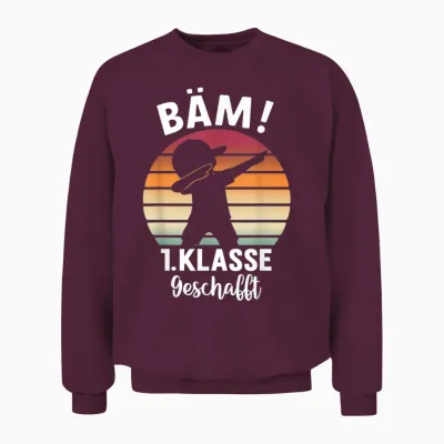 Bäm 1. Klasse Geschafft 2025 Abschluss 1. Klasse Unisex Sweatshirt - Maroon